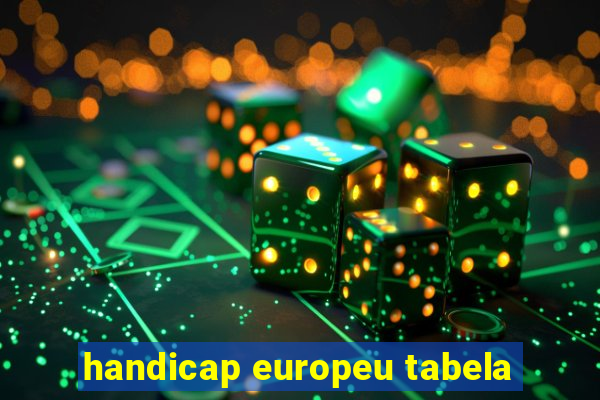 handicap europeu tabela